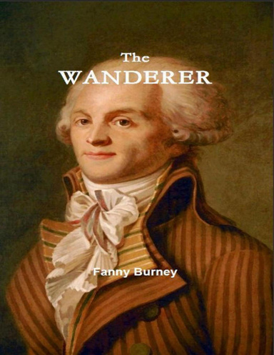 The Wanderer – or, Female Difficulties