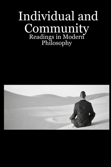 Individual and Community: Readings in Modern Philosophy