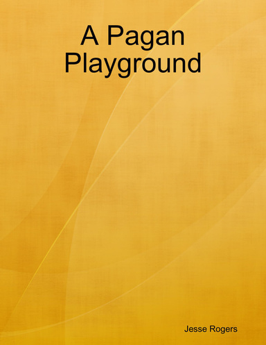 A Pagan Playground