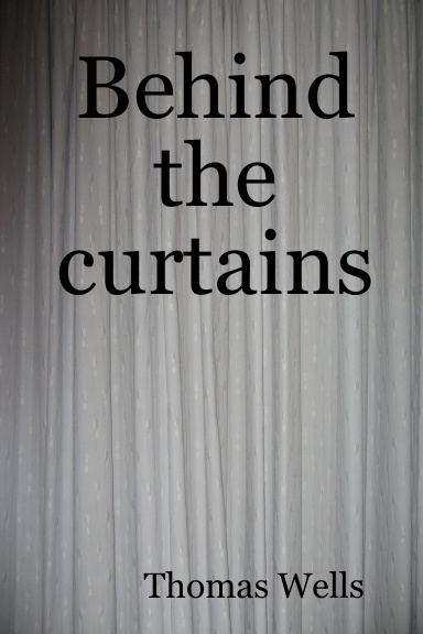 Behind the curtains