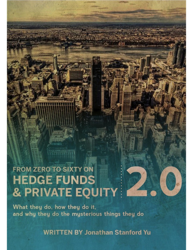 From Zero to Sixty on Hedge Funds and Private Equity