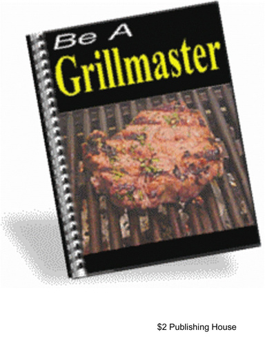 Be A Grill Master