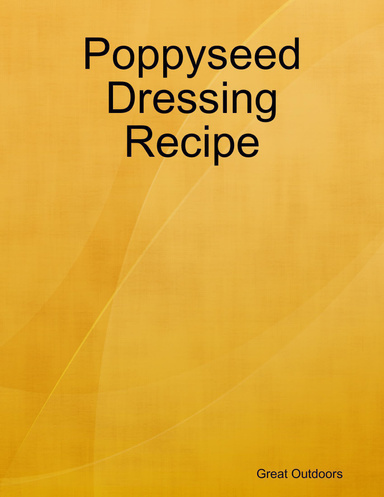 Poppyseed Dressing Recipe