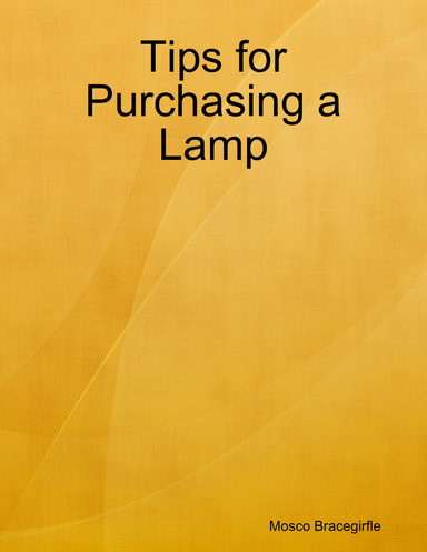 Tips for Purchasing a Lamp