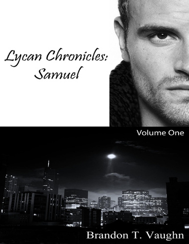 Lycan Chronicles: Samuel - Volume One