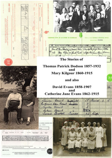 The Stories of Thomas P Dodson and Mary Kilgour and Also David Evans and Catherine Jane Evans