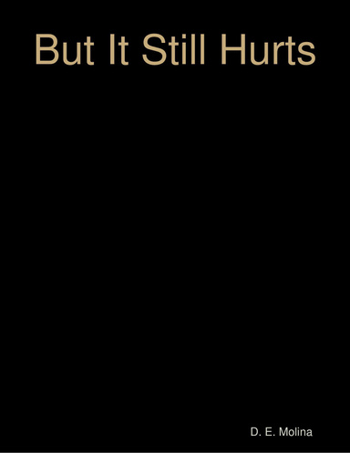But It Still Hurts