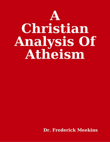 A Christian Analysis Of Atheism