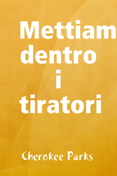 Mettiam dentro i tiratori