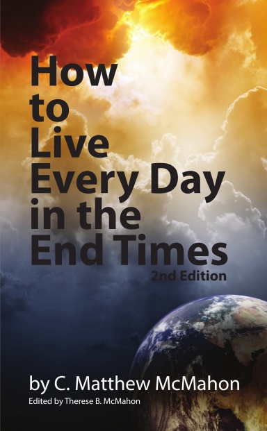 How to Live Every Day in the End Times