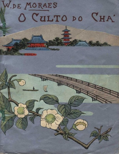 O Culto do Chá: Edição Ilustrada, 1905