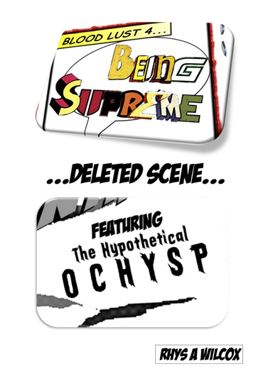 Being Supreme: Deleted Scene - The Ochysp