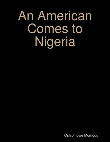An American Comes to Nigeria