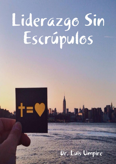 Liderazgo Sin Escrúpulos