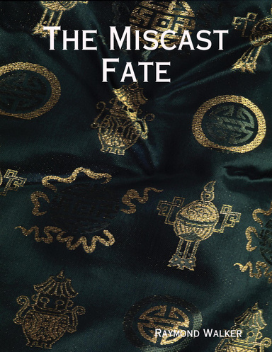 The Miscast Fate