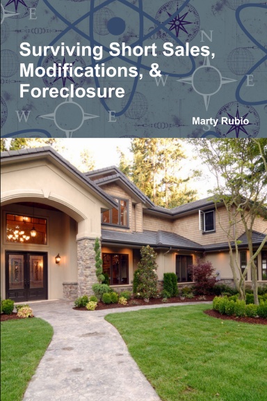 Surviving Short Sales, Modifications, & Foreclosure