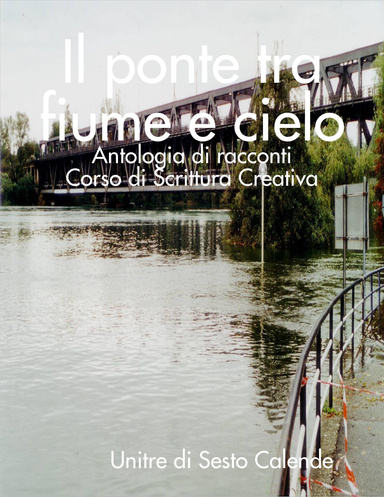 Il ponte tra fiume e cielo