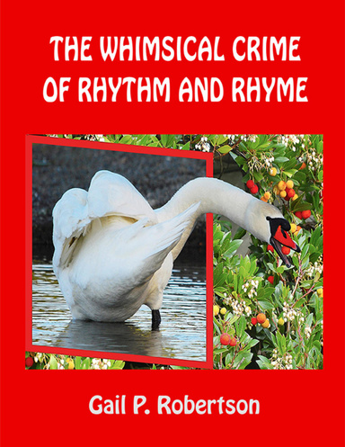 The Whimsical Crime of Rhythm and Rhyme