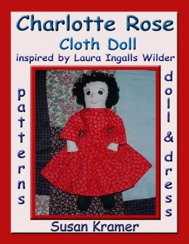 Charlotte Rose Cloth Doll Inspired by Laura Ingalls Wilder
