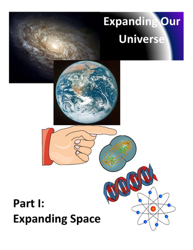 Expanding Our Universe: Part I Expanding Space