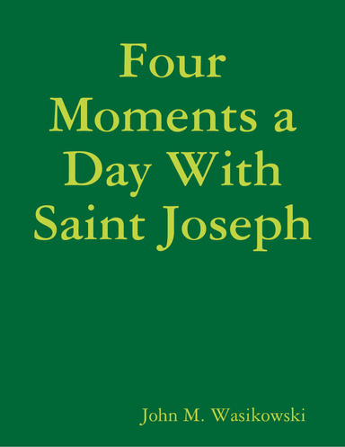 Four Moments a Day With Saint Joseph