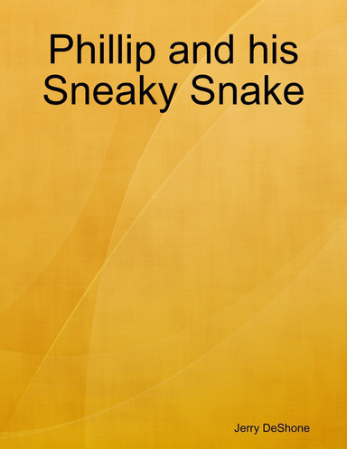 Phillip and his Sneaky Snake