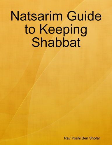 Natsarim Guide to Keeping Shabbat