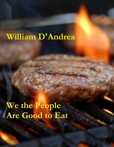 We the People Are Good to Eat