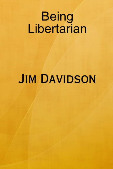 Being Libertarian