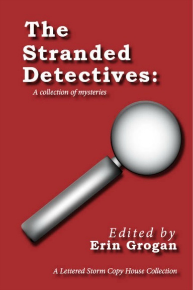 The Stranded Detectives: A collection of mysteries