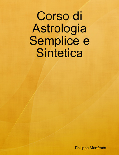 Corso di Astrologia Semplice e Sintetica