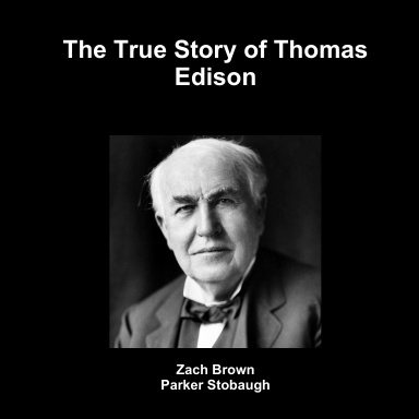 The True Story of Thomas Edison