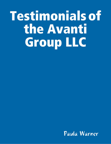 Testimonials of the Avanti Group LLC