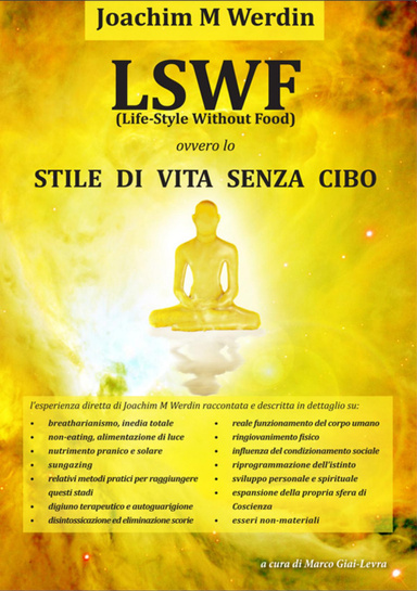 LSWF (Life-Style Without Food) ovvero Lo Stile Di Vita Senza Cibo