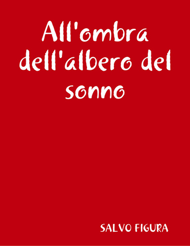 All'ombra dell'albero del sonno