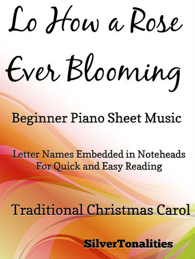Lo How A Rose Ever Blooming Beginner Piano Sheet Music Pdf