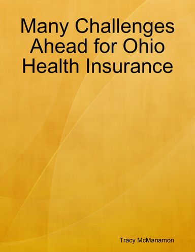 Many Challenges Ahead for Ohio Health Insurance
