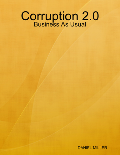 Corruption 2.0: Business As Usual