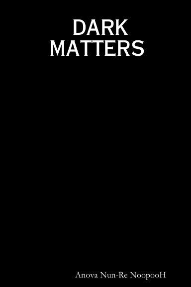DARK MATTERS