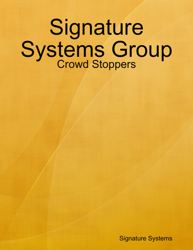 Signature Systems Group - Crowd Stoppers
