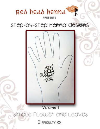 Step-by-Step Henna Designs Volume I Simple Flower