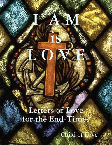 I AM is LOVE