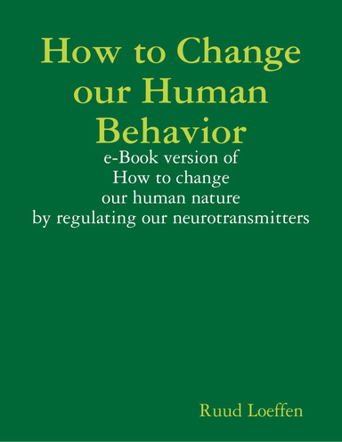 How to Change Our Human Behavior