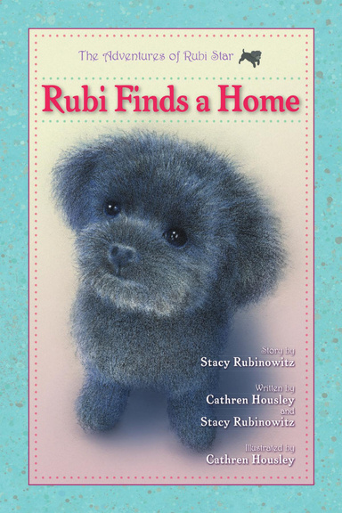 Rubi Finds a Home: The Adventures of Rubi Star