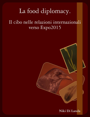 La food diplomacy. Il cibo nelle relazioni internazionali verso Expo2015