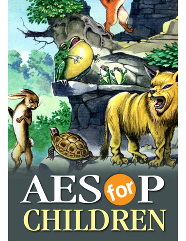 The Aesop for Children : complete   with  146 stories  and 127  colorful picture (Illustrated)