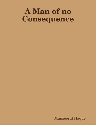 A Man of no Consequence