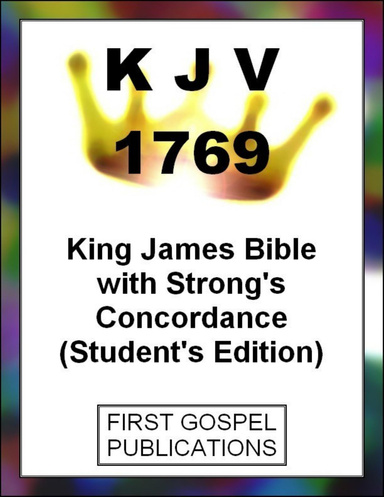 KJV 1769 King James Bible with Strong's Concordance (Student's Edition)