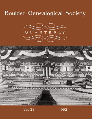 Boulder Genealogical Society Quarterly 1992 Edition