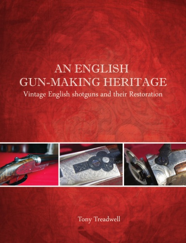 Vintage English Shotguns And Their Restoration